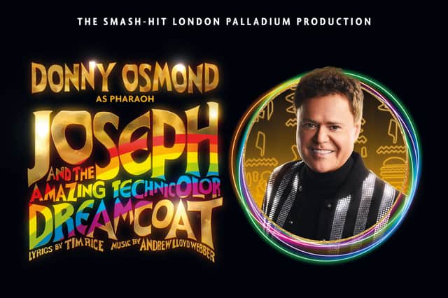 Donny Osmond is set to star in Edinburgh Playhouse's Christmas production of Joseph and the Amazing Technicolor Dreamcoat