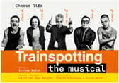Trainspotting: The Musical is coming to Edinburgh later this year.