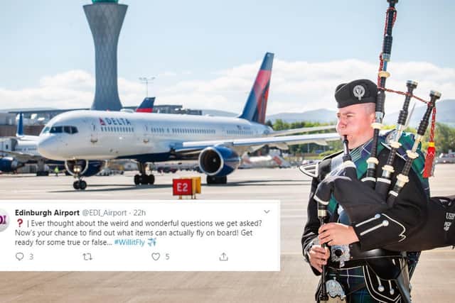 Bagpipes are allowed through security.