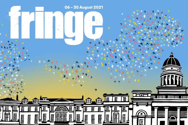 The Fringe is due to officially return from August 6, which more than 670 shows staged across 106 venues.