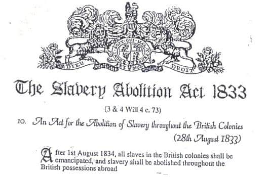 The Slavery Abolition Act was passed on 28 August 1833.