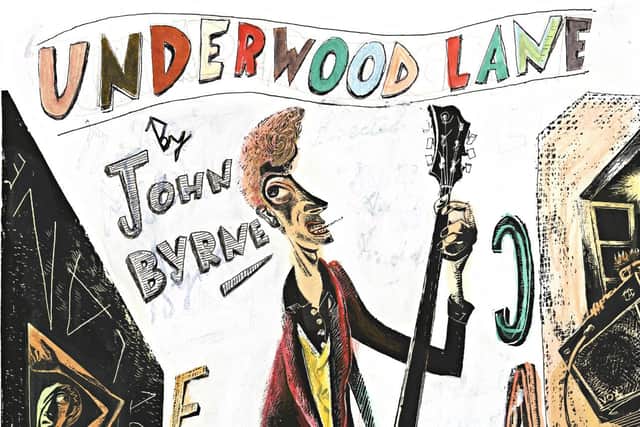 John Byrne's new musical Underwood Lane is due to be premiered in Paisley and Glasgow in the summer.