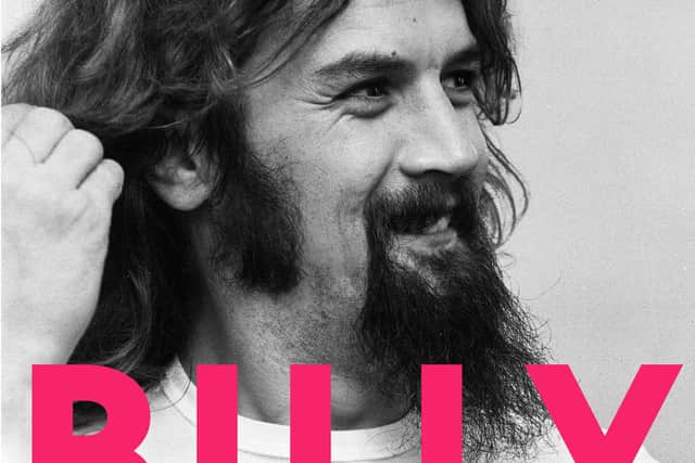 Sir Billy Connolly's autobiography will be published this week.