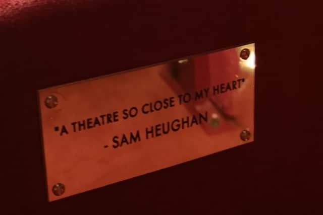 The plaque reads: "A theatre so close to my heart - Sam Heughan".