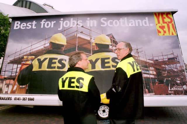 The then Scottish Secretary Donald Dewar (right), with Henry McLeish as they launched the Scottish Labour's 'Yes, Yes' devolution referendum campaign in 1997 (Picture: Chris Bacon/PA)