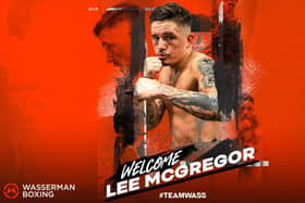 Lee McGregor has signed up with Wasserman Boxing