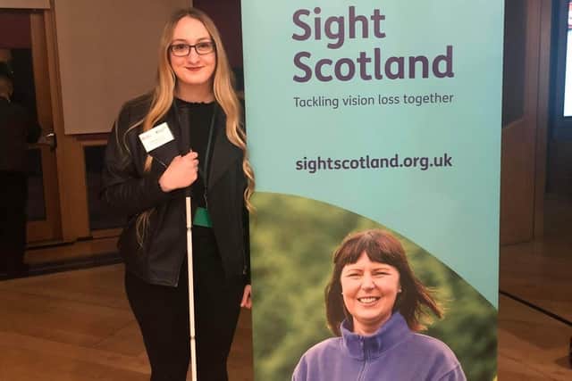 Samantha Gough, 18, of Lasswade, is registered severely sight impaired.