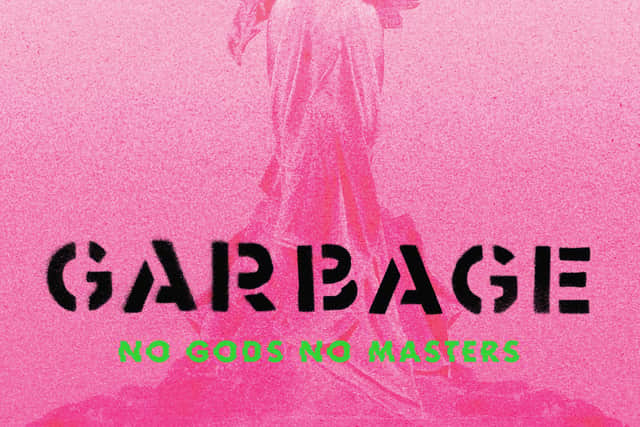 No Gods No Masters - the seventh studio album from Garbage