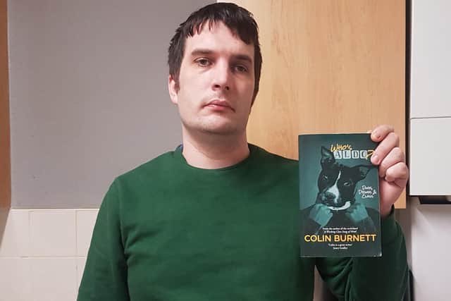 Bonnyrigg author Colin Burnett, pictured with a copy of his second novel, Who's Aldo.
