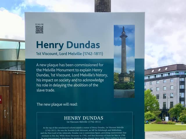 Temporary signs outlining Henry Dundas’ involvement in the transatlantic slave trade have now been erected around the Melville Monument in St Andrew Square following a high-profile public debate.