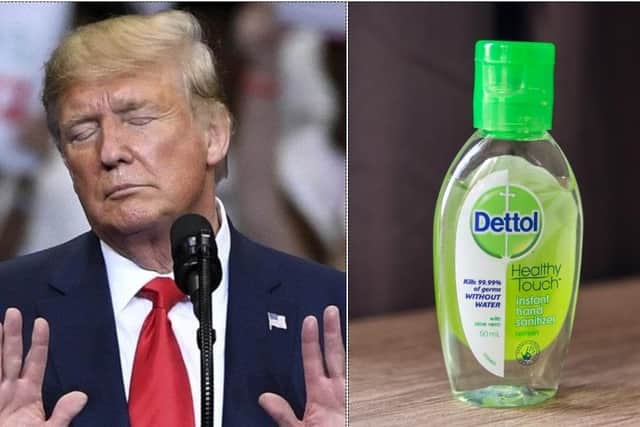 The makers of Dettol and Lysol have urged the public not to ingest the disinfectant.