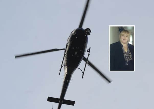 A helicopter has been used in the search for Debbie Drysdale. Pictures: Ian Rutherford/Police Scotland