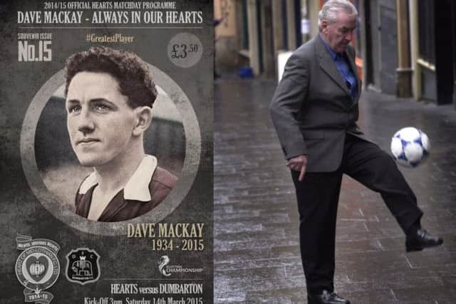 Dave Mackay will be remembered with the souvenir programme.