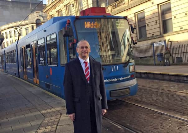 Jim Eadie in Sheffield seeing how the tram-train system works. Picture: comp