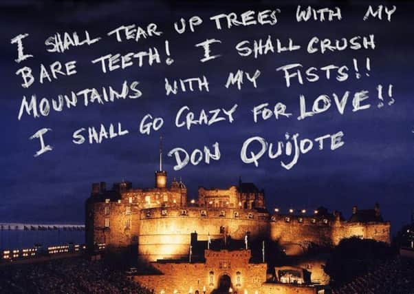 Terry Gilliam will be in Edinburgh later this week to unveil a quote from Don Quixote. Picture: Contributed