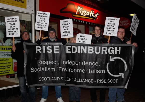Rise protesters outside the Pizza Hut in St John's Road. Picture: Scott Louden
