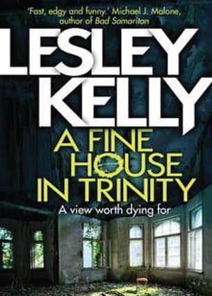 A Fine House in Trinity
by Lesley Kelly
