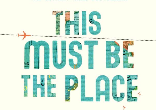 This Must Be The Place by Maggie O'Farrell. Photo: PA Photo/Tinder Press.