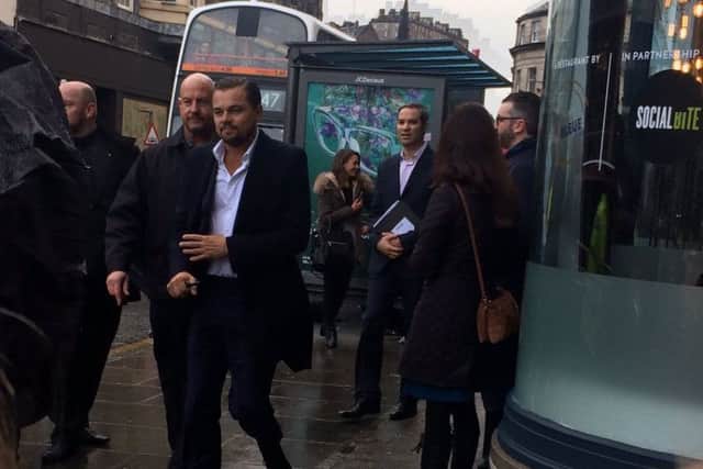 Leonardo DiCaprio has arrived in Edinburgh.