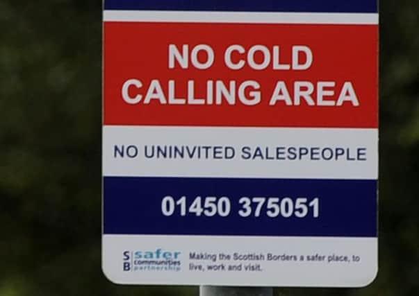 Many areas of Edinburgh have said no to cold calling.