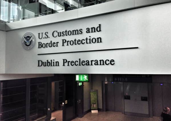 The plans would see Edinburgh, London and Manchester adopt preclearance checkpoints similar to Dublin's'. Picture: