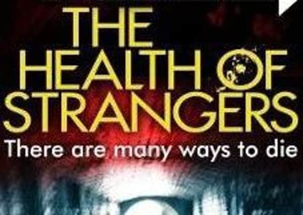 Lesley Kelly: 
The Health of Strangers