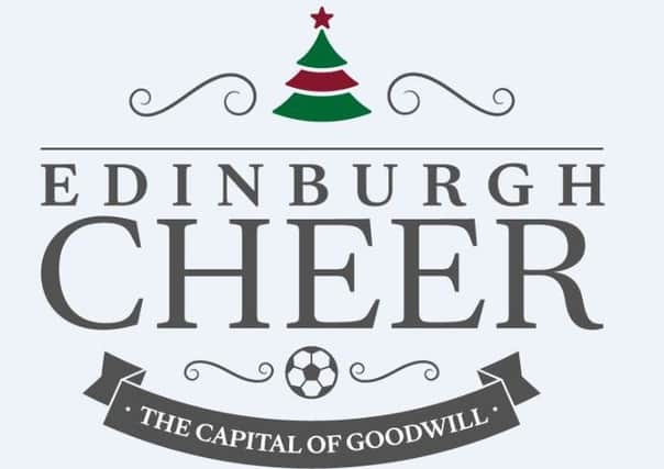 Today marks the first day of the Edinburgh Cheer campaign.