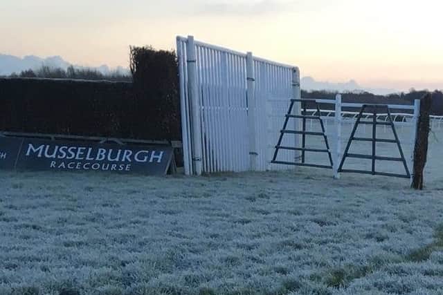 Freezing temperatures put paid to Monday's meeting at Musselburgh