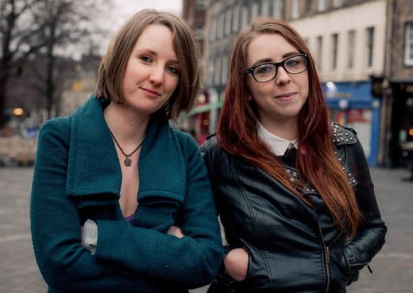 Laura Jones, left, and Heather McDaid believe in publishing ittle but publising it loud