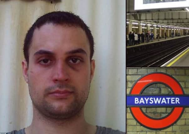 The incident occured at Bayswater underground