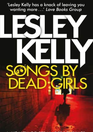 Leslwey Kelly:  Songs By Dead Girls