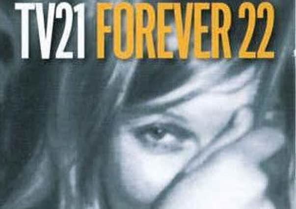 Kevin Buckle's favourite album from a reformed post-punk era band is TV21's Forever 22