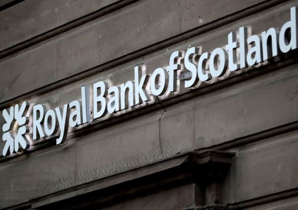 Royal Bank of Scotland  Picture: Jane Barlow/PA Wire