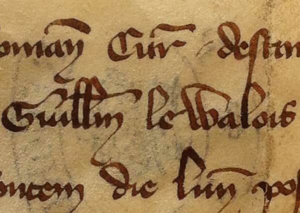 The 700-year-old parchment document will go on show in Edinburgh lalter this month. PIC: NRS.