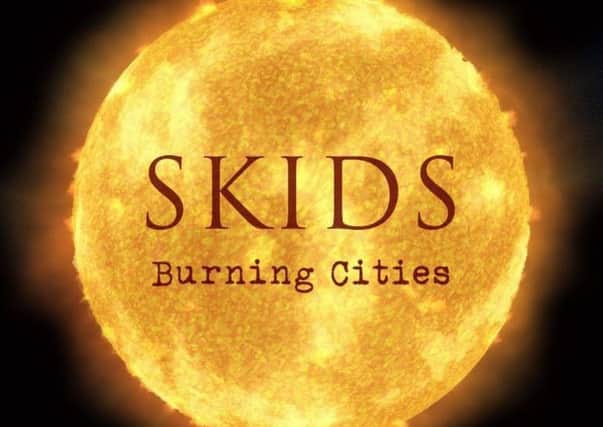 The Skids made a triumphant return with, Burning Cities