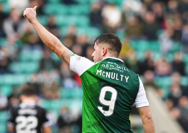 Marc McNulty has scored twice in his first two starts for Hibs