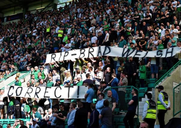 Hibs fans paid tribute to murdered fan Bradley Welsh. Picture: SNS