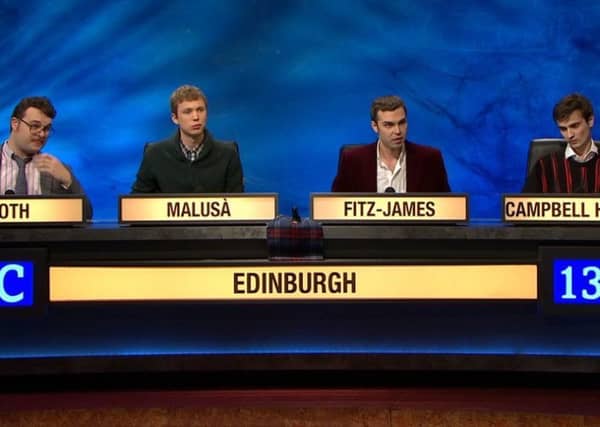 University Challenge
was won by the University of Edinburgh