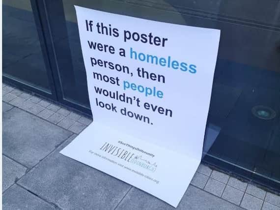 These posters have been designed to comment on homelessness and how we too often treat people on the streets as if they were invisible.